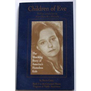 Children of Eve (Covenant House program of public awareness) (Paperback)